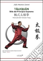 Taijiquan. Stile del principio supremo libro