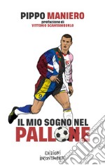 Il mio sogno nel pallone libro