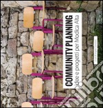 Community planning. Idee e progetti per Modica alta libro