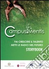 Campus mentis. Story book. Ediz. multilingue libro