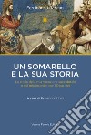 Un somarello e la sua storia. La storia della mia vocazione sacerdotale e del mio incontro con l'Opus Dei libro