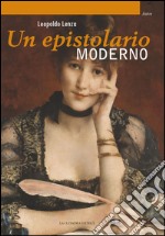 Un epistolario moderno