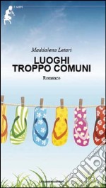 Luoghi troppo comuni