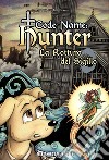 Code name hunter. La rottura del sigillo. Ediz. integrale libro