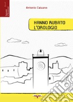 Hanno rubato l'orologio