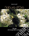 Natura d'oro. Silloge di fotografia e poesia libro