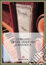 L'organo di San Martino a Mensola libro