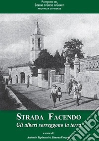 Strada facendo. Gli alberi sorreggono la terra libro