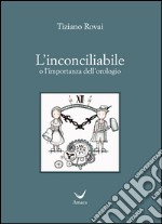 L'incociliabile o l'importanza dell'orologio libro