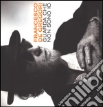 Francesco de Gregori. Guarda che non sono io. Ediz. illustrata. Con DVD