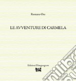 Le avventure di Carmela libro