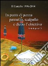 In punta di penna, pennello, scalpello e dietro l'obiettivo. Ediz. illustrata libro