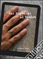 Dai bigodini al tablet libro