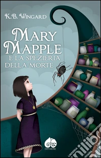 Mary Mapple e la spezieria della morte