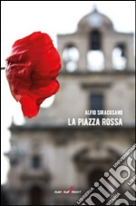 La piazza Rossa libro