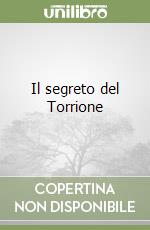 Il segreto del Torrione