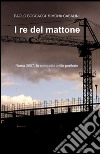 I re del mattone libro