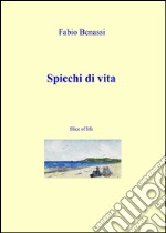 Spicchi di vita