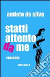 Statti attento da me libro