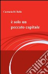 è solo un peccato capitale libro