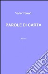 Parole di carta libro