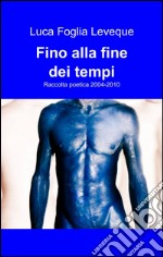 Fino alla fine dei tempi