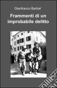 Frammenti di un improbabile delitto