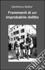 Frammenti di un improbabile delitto libro