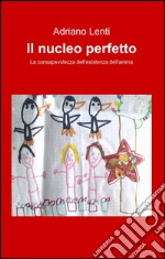 Il nucleo perfetto libro