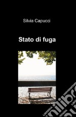 Stato di fuga libro