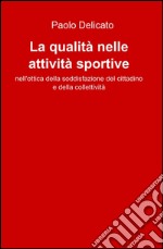 La qualità nelle attività sportive