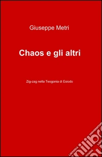 Chaos e gli altri