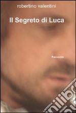 Il segreto di Luca