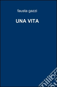 Una vita