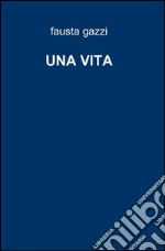 Una vita libro