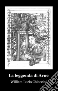 La leggenda di Arne libro