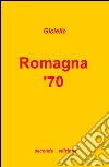 Romagna '70 libro