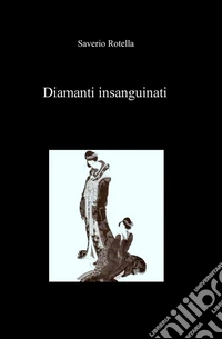 Diamanti insanguinati libro