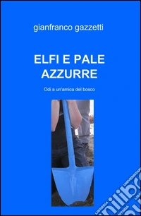 Elfi e pale azzurre