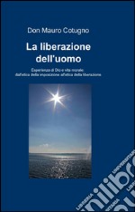 La liberazione dell'uomo libro