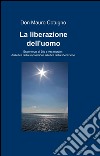 La liberazione dell'uomo libro