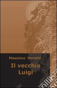 Il vecchio Luigi libro