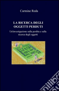 La ricerca degli oggetti perduti libro