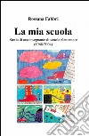 La mia scuola libro