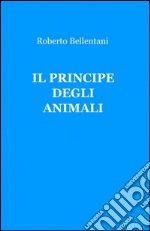 Il principe degli animali libro