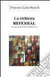 La richiesta referral libro