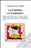 La Colomba e il vendicatore libro