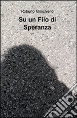 Su un filo di speranza