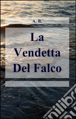 La Vendetta Del Falco