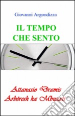 Il tempo che sento libro